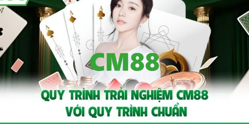 CM88 - Link Trang Chủ CM88.COM Chính Thức T9/2026 Bú +88K 14 Các bước để gia nhập vào gia đình CM88 siêu dễ dàng
